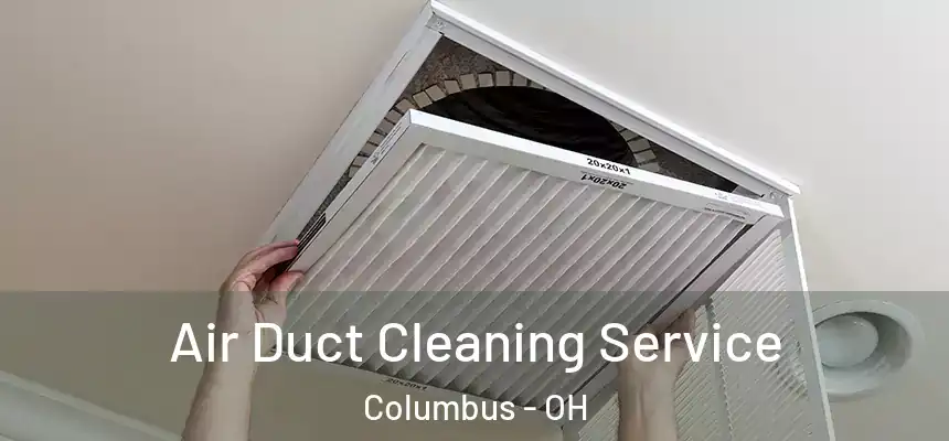 Air Duct Cleaning Service Columbus - OH